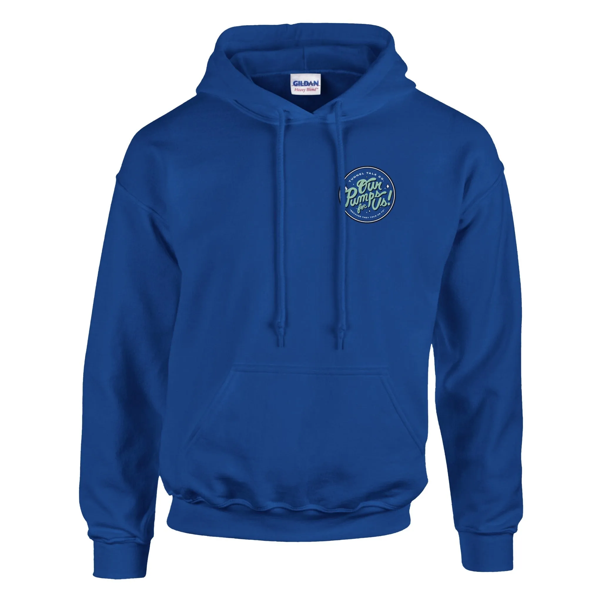 Our Pumps For Us! Deluxe Blue Hoodie