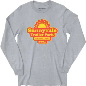 Sunnyvale Trailer Park - Long Sleeve T-Shirt